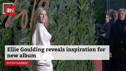 Ellie Goulding's New Album And The Inspiration For It