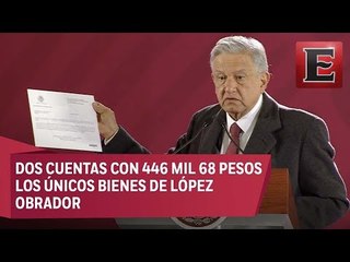 López Obrador hace públicos sus bienes