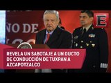Ni un paso atrás en el combate al huachicoleo, señala López Obrador