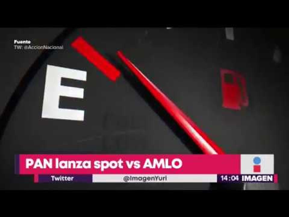 PAN lanza spot contra López Obrador por el desabasto de gasolina | Noticias con Yuriria