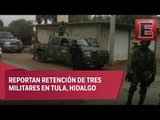 Huachicoleros golpean y retienen a 3 elementos del Ejército Mexicano