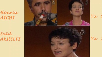 Hommage à SAÏD AKHELFI à travers "Ya Salah" interpreté par HOURIA AICHI