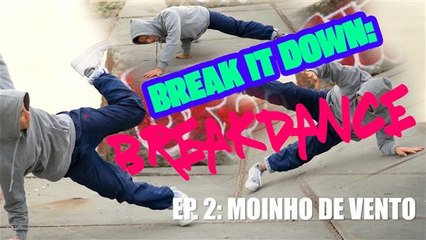 Breakdance: O Moinho de Vento