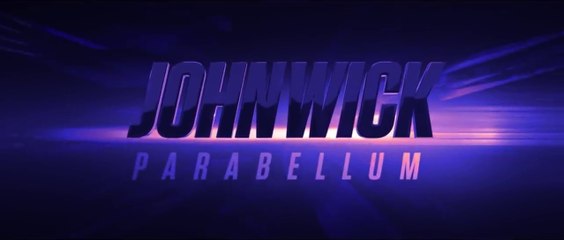 John Wick Parabellum - Bande annonce VOST