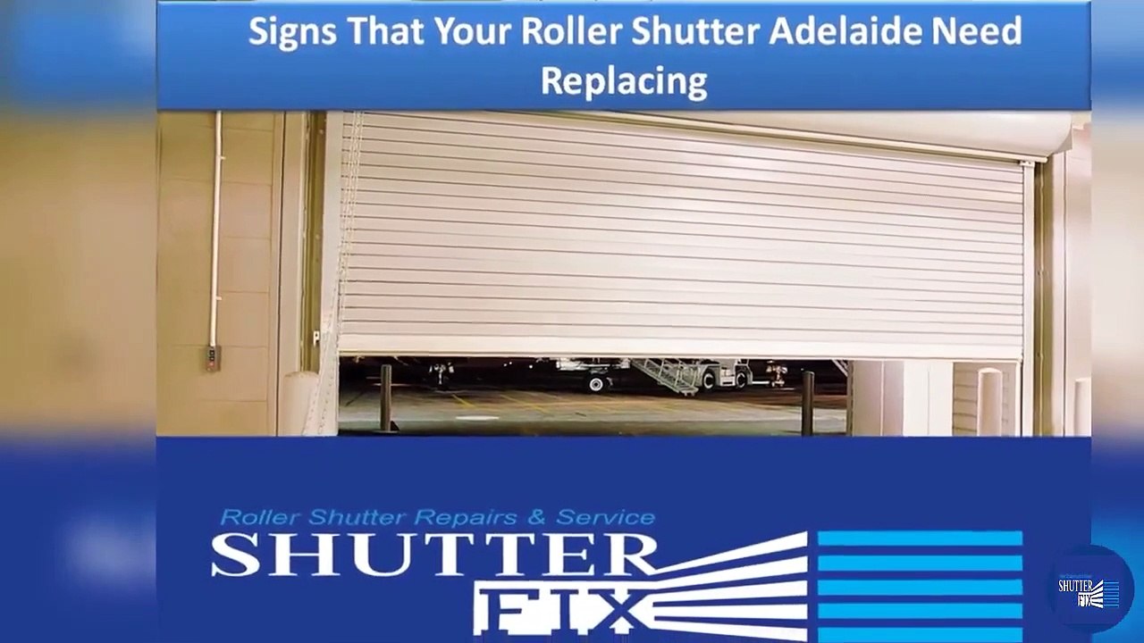 Signs That Your Roller Shutter Adelaide Need Replacing