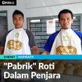 Pabrik Roti Dalam Penjara