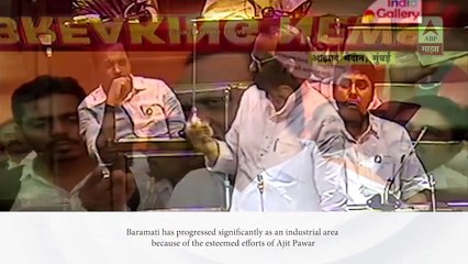 Ajit Pawar Transformed Baramati As An Industrial Area