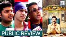 Why Cheat India Honest Public Review | Emraan Hashmi | Shreya Dhanwanthary