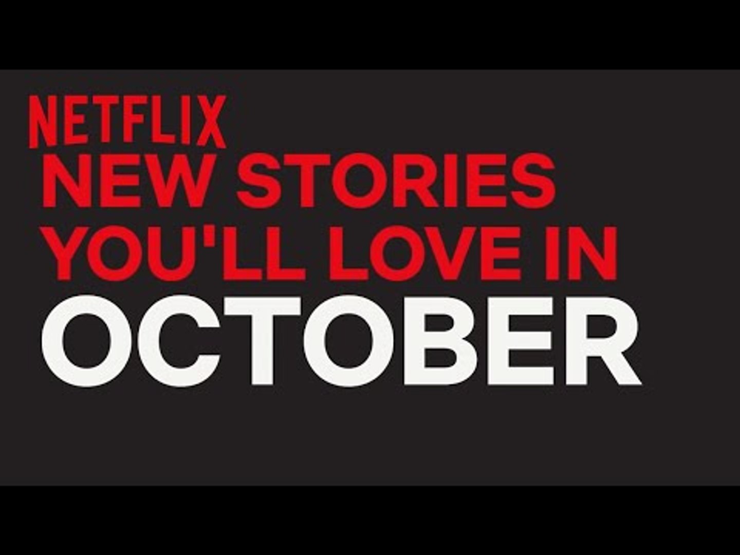 New to Netflix UK & IRL | October | Netflix