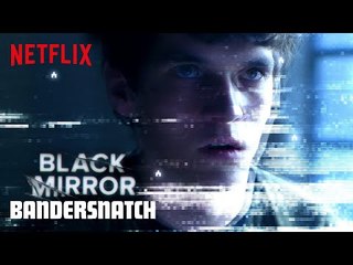 Black Mirror: Bandersnatch | Official Trailer [HD] | Netflix