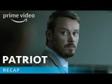 Patriot Season 1 - Official Recap | Prime Video