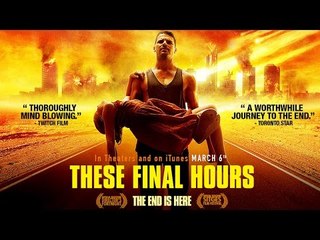 THESE FINAL HOURS Trailer (Thriller - 2015)