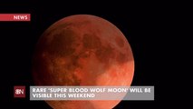 Watch For This Super Blood Wolf Moon This Weekend