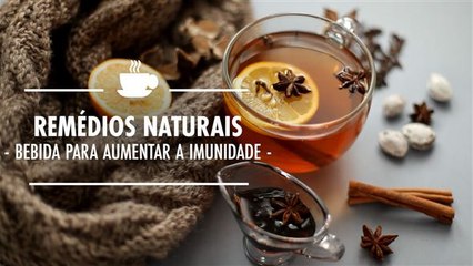 Remédio natural para aumentar a imunidade