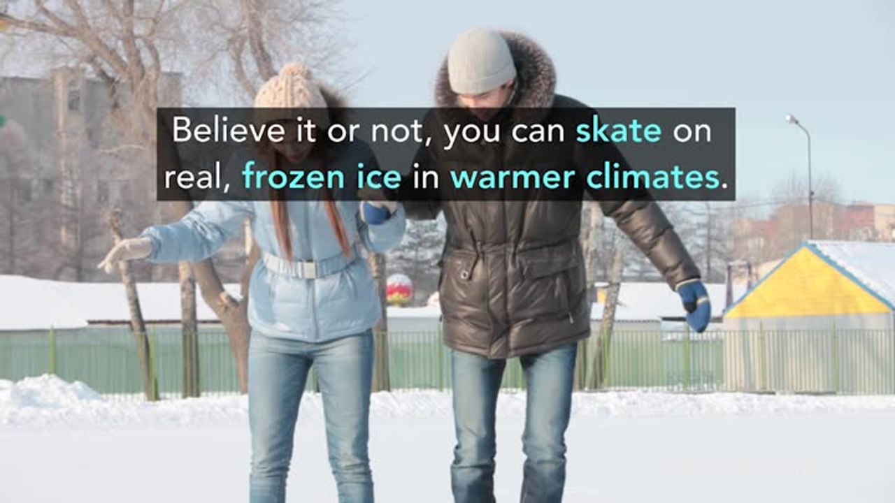 Yes, you can skate on real, frozen ice in warmer climates