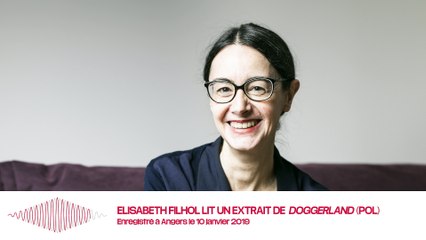 Elisabeth Filhol lit un extrait de son roman «Doggerland»