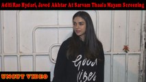 Aditi Rao Hydari, Javed Akhtar At Sarvam Thaala Mayam Screening | Filmibeat