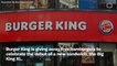 Burger King Is Giving Away Free Hamburgers — Here's How To Get One