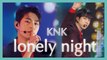 [HOT] KNK - LONELY NIGHT , 크나큰 - LONELY NIGHT  Show Music core 20190119