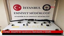 İstanbul- Ataşehir'de Uyuşturucu Operasyonu 2 Gözaltı