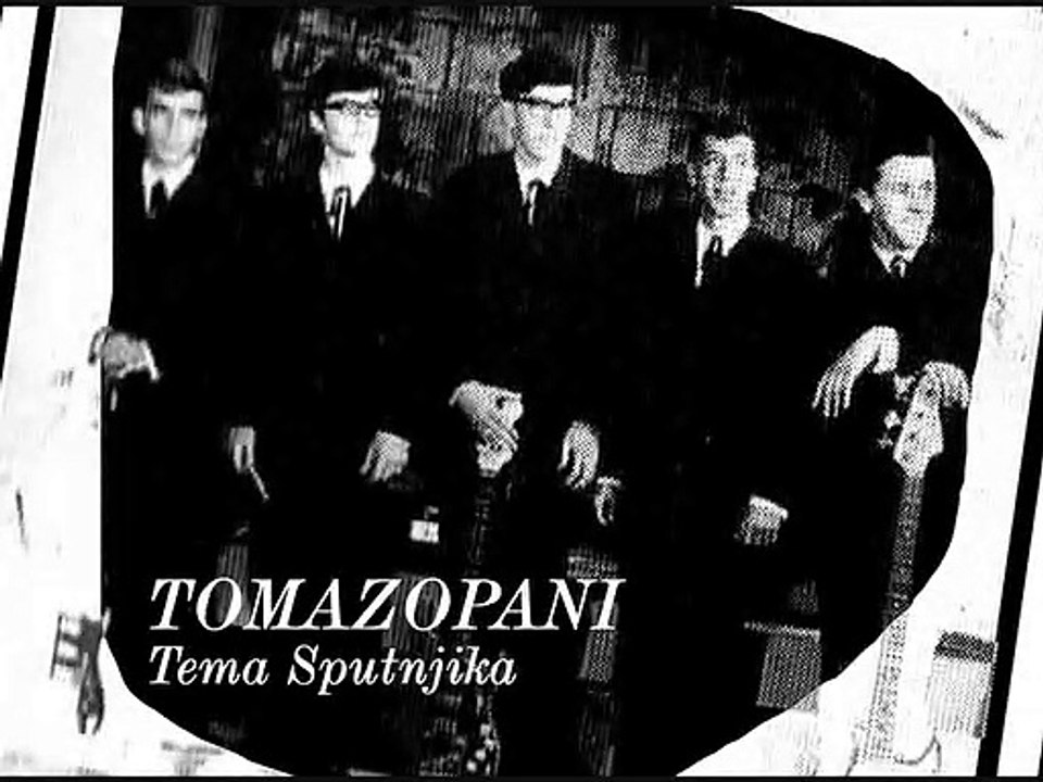 TOMAZOPANI - Tema Sputnjika (1965)