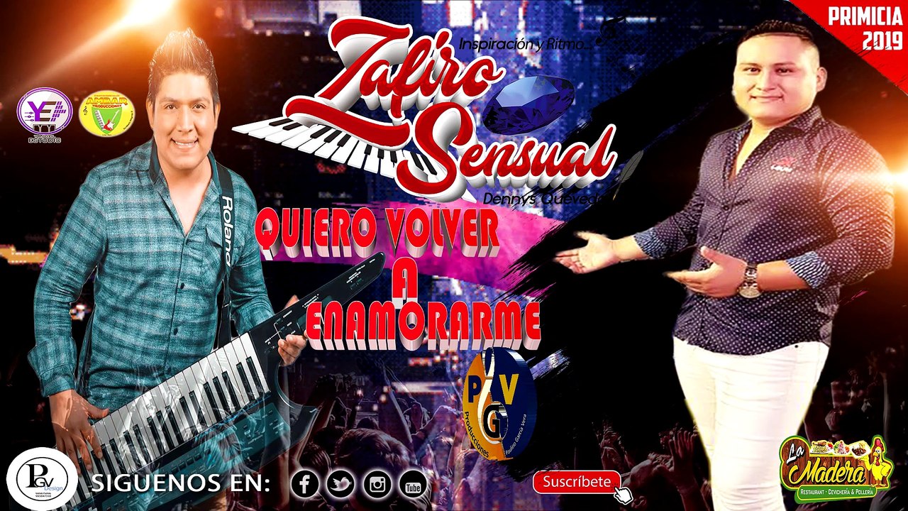 ZAFIRO SENSUAL  ✔✔"QUIERO VOLVER A ENAMORARME " [PRIMICIA 2019] PGV PRODUCCIONES  ✔✔