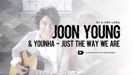 Jung Joon Young & Younha - Just The Way You Are Legendado PT | BR