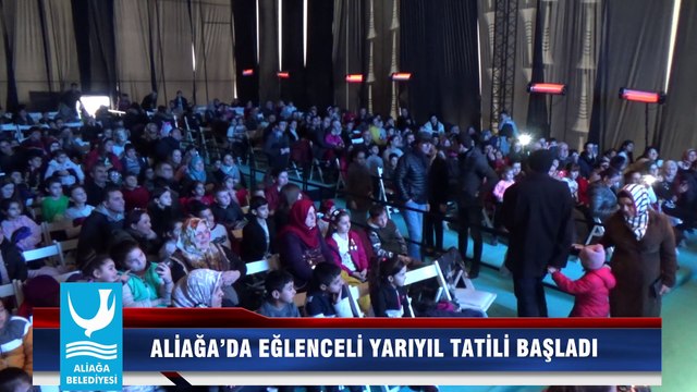 ALİAĞA’DA EĞLENCELİ YARIYIL TATİLİ BAŞLADI