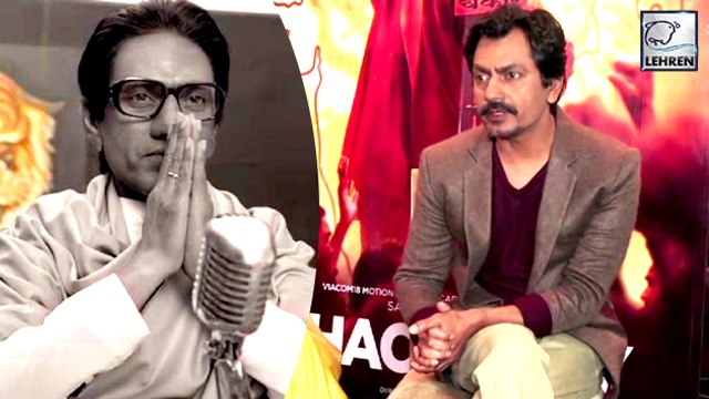 Nawazuddin Siddiqui Revealed How He Prepared For Thackeray