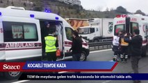 Kocaeli TEM’de kaza; İstanbul yönü kapandı