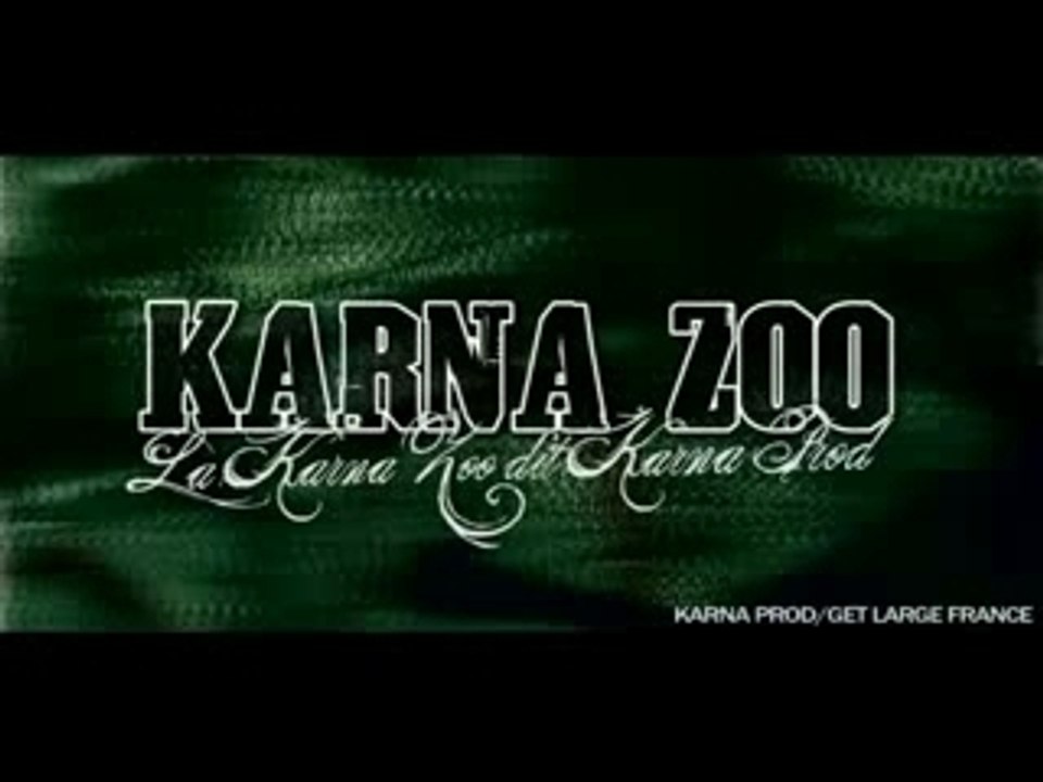 Karna Zoo - Karna Zoo dit Karna Prod