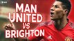 Manchester United vs Brighton PREMIER LEAGUE PREVIEW