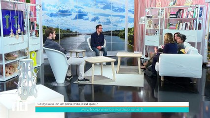 TILT - 21/01/2019 Partie 2 - La dyslexie, on en parle mais c’est quoi ?