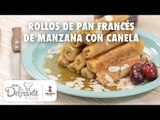 Rollos de pan francés de manzana con canela | Cocina Delirante