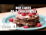 Hot cakes de 3 chocolates | Cocina Delirante