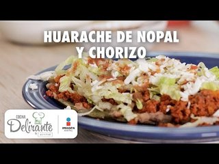 Huarache de nopal y chorizo | Cocina Delirante