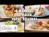 4 maneras de hacer papas rellenas | Cocina Delirante