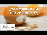 ¿Cómo pelar un huevo cocido? | Cocina Delirante