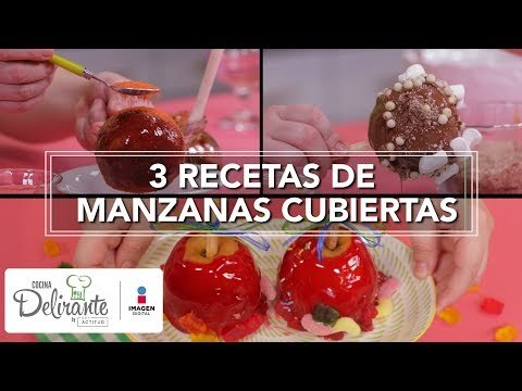 3 recetas de manzanas cubiertas | Cocina Delirante