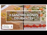 2 sándwichones delirantes | Cocina Delirante