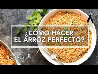 ¿Cómo hacer el arroz perfecto?| Cocina Delirante