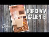 Horchata caliente | Cocina Delirante