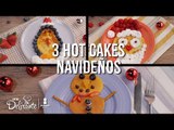 3 hot cakes navideños | Cocina Delirante