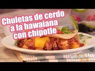 Chuletas de cerdo a la hawaiana con chipotle | Cocina Delirante