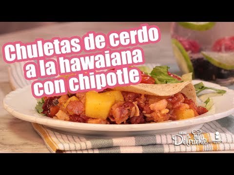 Chuletas de cerdo a la hawaiana con chipotle | Cocina Delirante