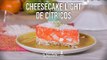 Cheesecake light de cítricos | Cocina Delirante