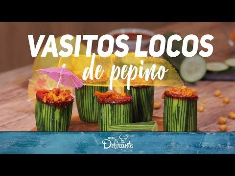Cómo preparar botana de Vasitos de Pepino| Cocina Delirante