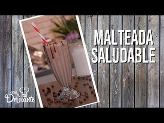 Malteada Saludable | Cocina Delirante