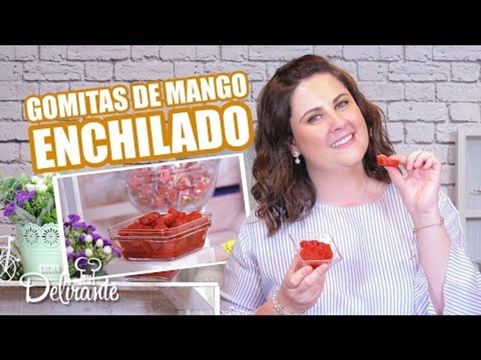 Cómo hacer GOMITAS de MANGO ENCHILADAS [Receta]  | Cocina Delirante