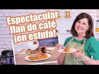Espectacular flan de café, ¡en estufa! [RECETA COMPLETA] | Cocina Delirante